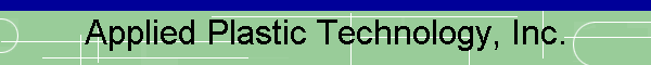 Applied Plastic Technology, Inc.