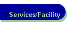 Services/Facility